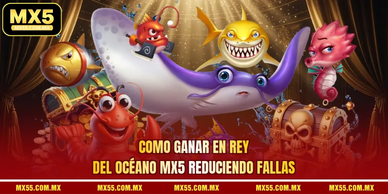 Como ganar en Rey del Océano MX5 reduciendo fallas