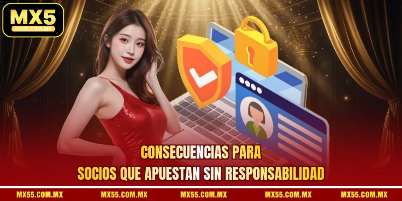 Consecuencias para socios que apuestan sin responsabilidad