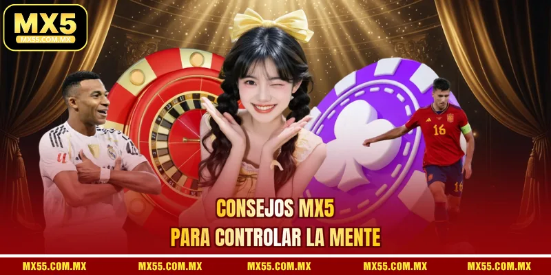 Consejos MX5 para controlar la mente