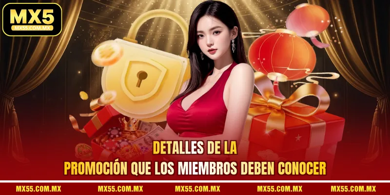 Detalles de la promoción que los miembros deben conocer