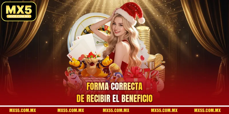 Forma correcta de recibir el beneficio