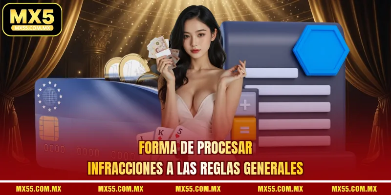 Forma de procesar infracciones a las reglas generales