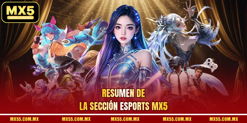 Resumen De La Sección Esports MX5