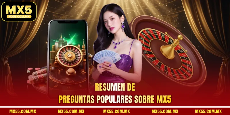 Resumen de preguntas populares sobre MX5