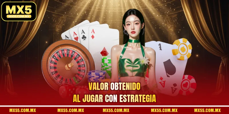 Valor obtenido al jugar con estrategia